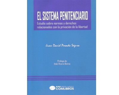 Estudio sobre normas y Derechos relacionados con la privación de la libertad
